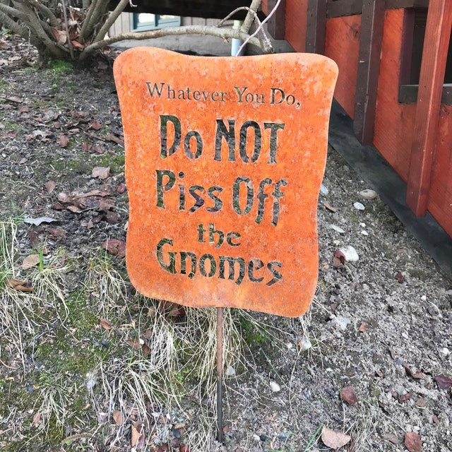 Do NOT Piss off the Gnomes Garden Sign